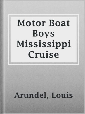 cover image of Motor Boat Boys Mississippi Cruise